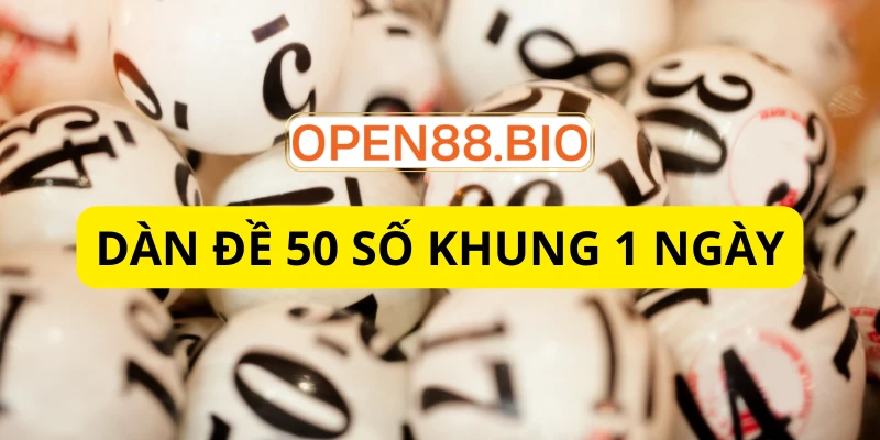 Dàn đề 50 số khung 1 ngày: Chiến thuật thắng 50/50 mỗi ngày Dàn đề 50 số khung 1 ngày