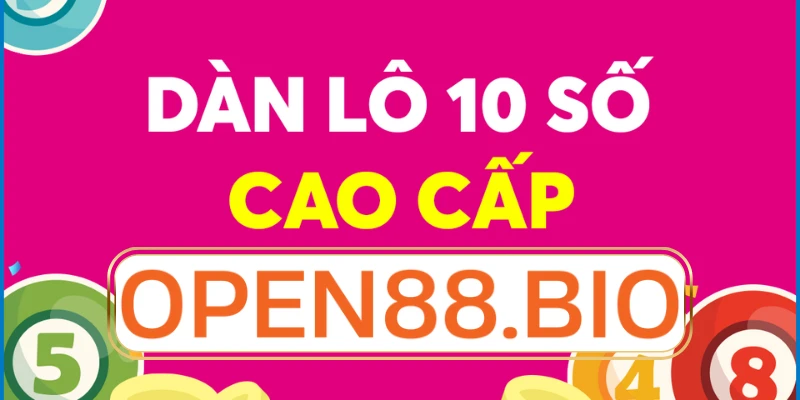 Dàn lô 10 số VIP hôm nay: Chiến thuật lấy số lượng đè chất lượng Dàn lô 10 số VIP hôm nay
